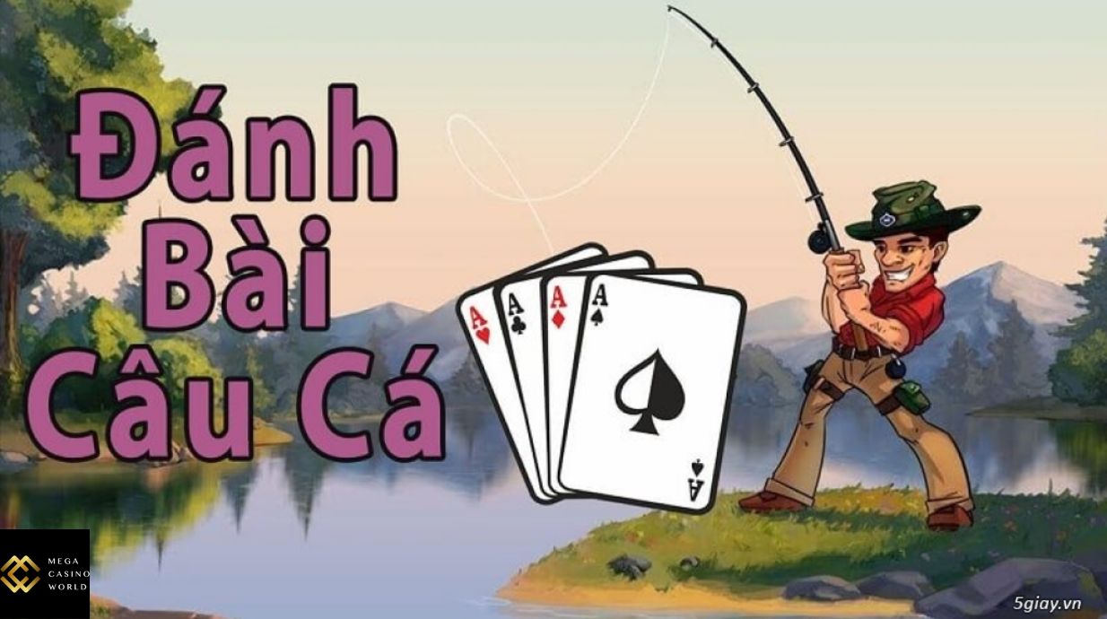 Cách chơi bài câu cá